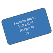 Finesse Salon - Full set of Acrylic or Gel nails.